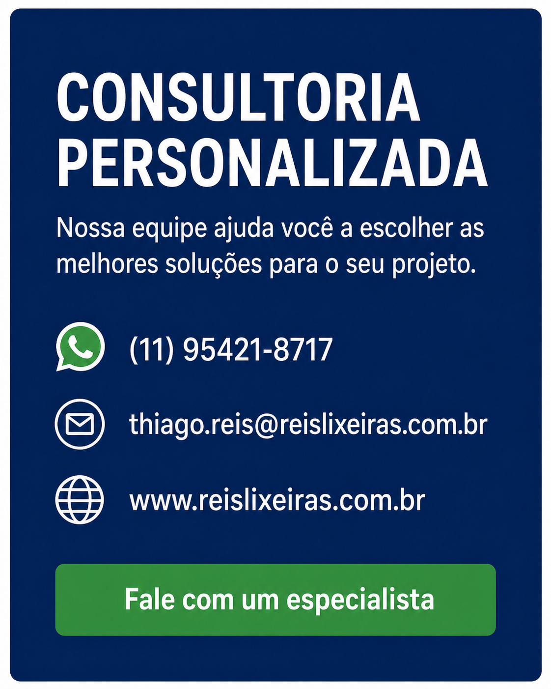 Consultoria personalizada Reis Lixeiras para empresas e condomínios