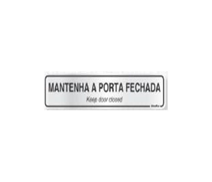 Placa Sinalizadora Alumínio 5 x 25 cm MANTENHA A PORTA FECHADA