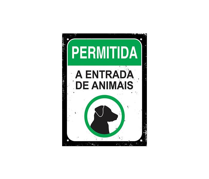 Placa Sinalizadora Poliestireno Dizeres: PERMITIDA A ENTRADA DE ANIMAIS- 18 x 23 cm