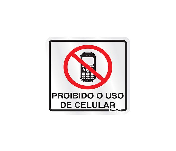 Placa de Sinalização Alumínio PROIBIDO USO DE CELULAR 5 x 25 cm